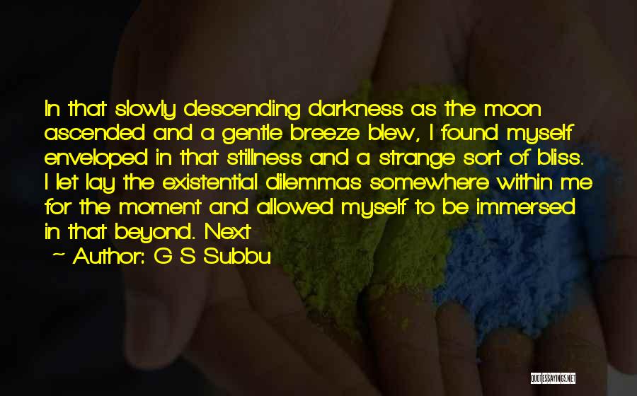 Enveloped Quotes By G S Subbu