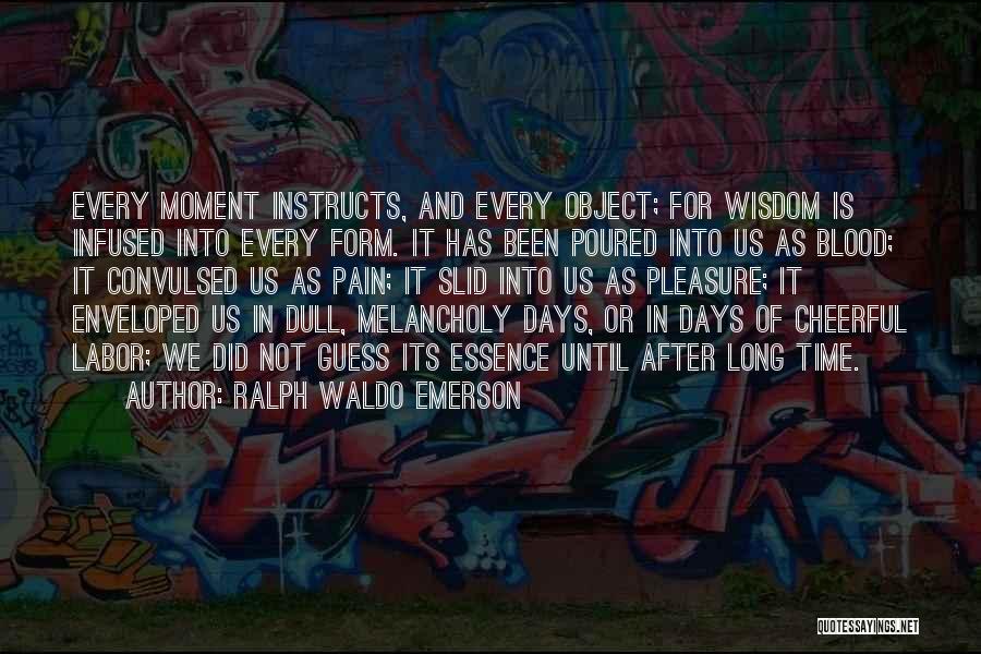 Enveloped Quotes By Ralph Waldo Emerson
