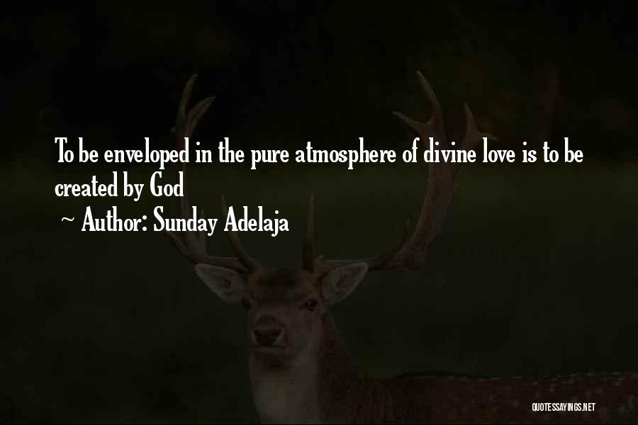 Enveloped Quotes By Sunday Adelaja