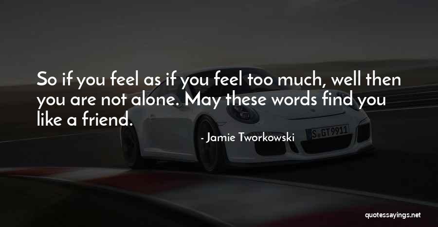 Enveloping Mist Quotes By Jamie Tworkowski Enveloping Mist Quotes By Jamie Tworkowski