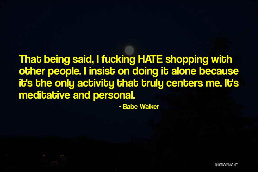 Envergadura Definicion Quotes By Babe Walker