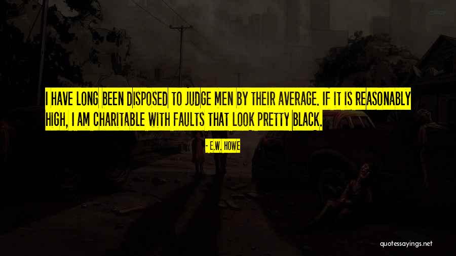 Envergadura Definicion Quotes By E.W. Howe