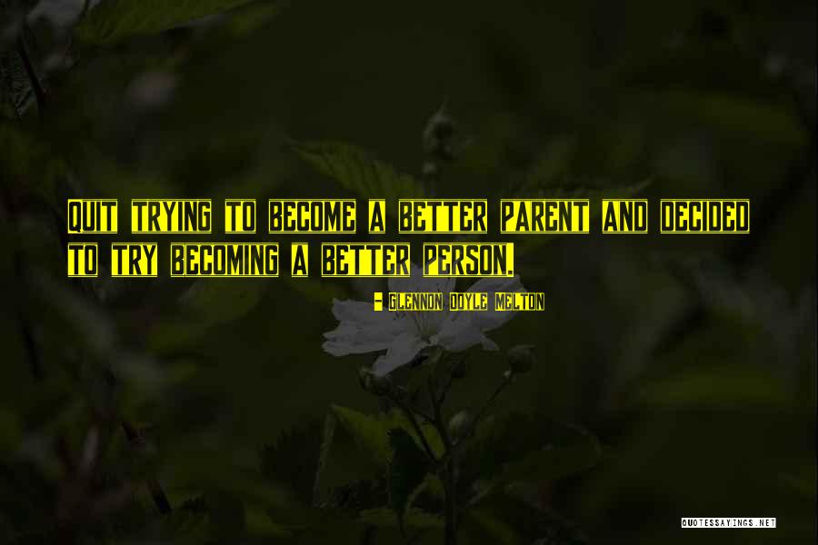 Envergadura Definicion Quotes By Glennon Doyle Melton