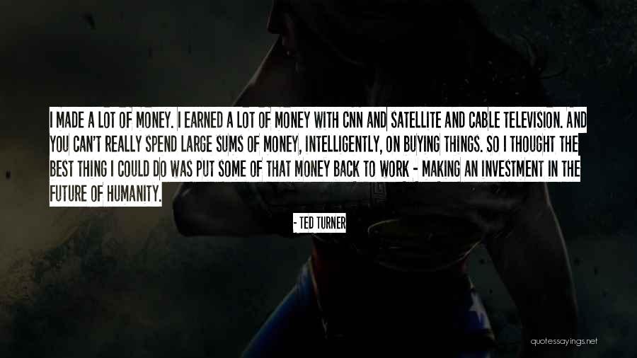 Enviant Quotes By Ted Turner Enviant Quotes By Ted Turner