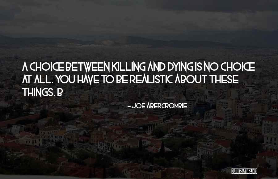 Envidias Dichos Quotes By Joe Abercrombie Envidias Dichos Quotes By Joe Abercrombie