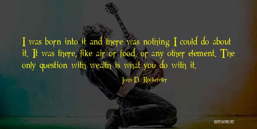 Envidiosa Remix Quotes By John D. Rockefeller Envidiosa Remix Quotes By John D. Rockefeller