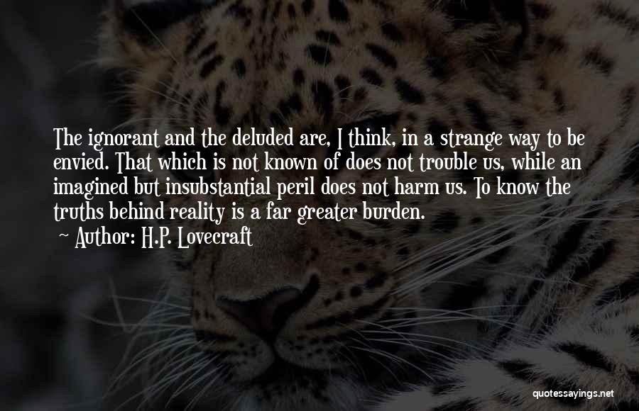 Envied By Many Quotes By H.P. Lovecraft