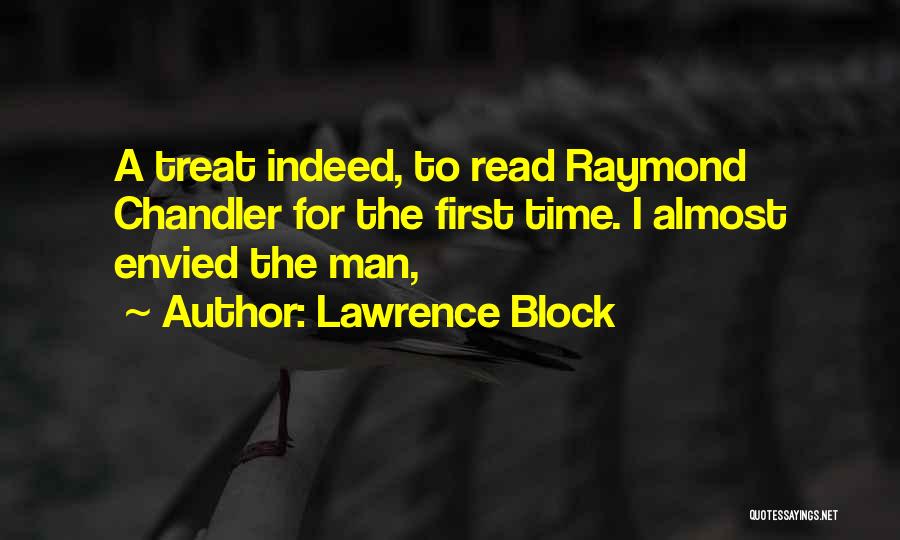 Envied By Many Quotes By Lawrence Block