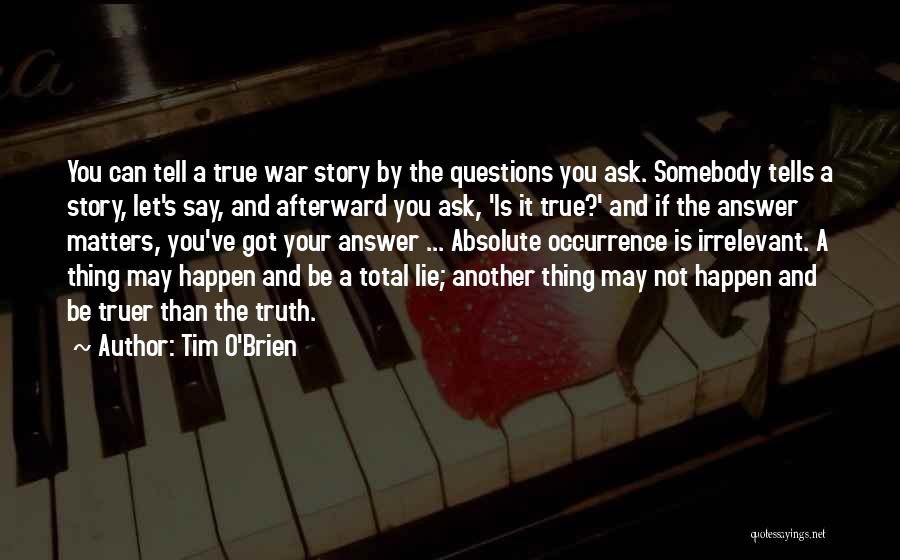 Envier Quotes By Tim O'Brien