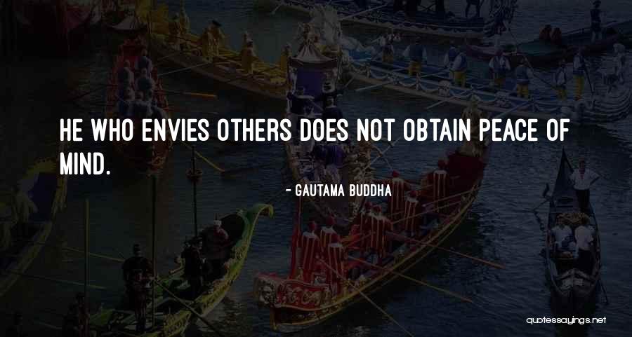 Envies Quotes By Gautama Buddha Envies Quotes By Gautama Buddha