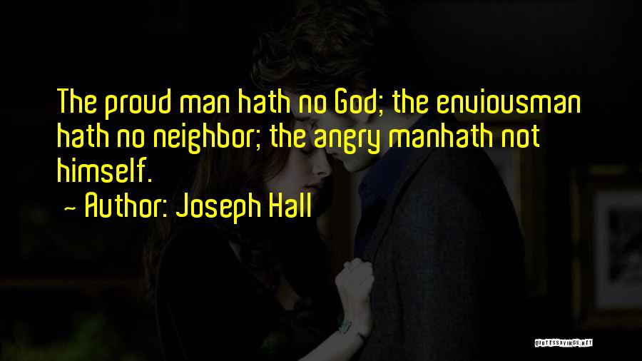 Envious Man Quotes By Joseph Hall