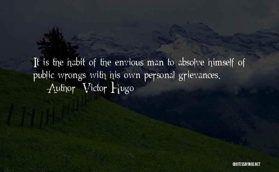 Envious Man Quotes By Victor Hugo