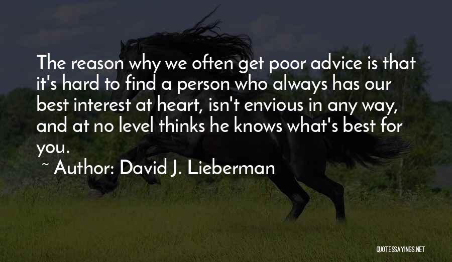 Envious Person Quotes By David J. Lieberman