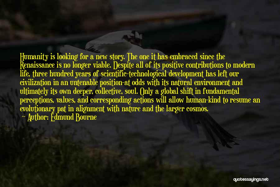 Environment And Development Quotes By Edmund Bourne