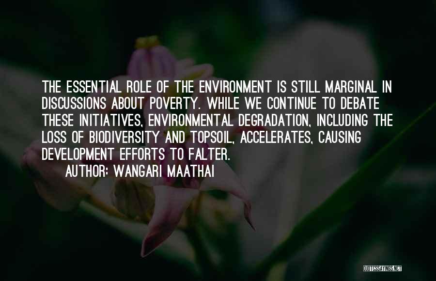 Environment And Development Quotes By Wangari Maathai