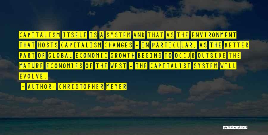 Environment And Economic Growth Quotes By Christopher Meyer