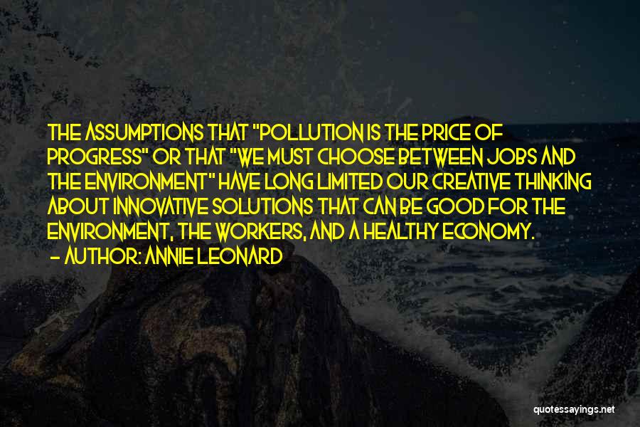 Environment And Economy Quotes By Annie Leonard