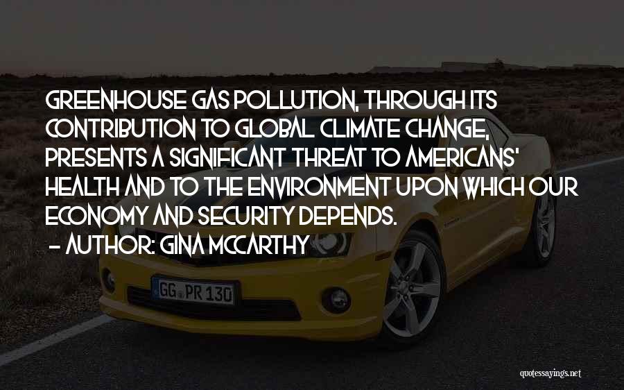Environment And Economy Quotes By Gina McCarthy