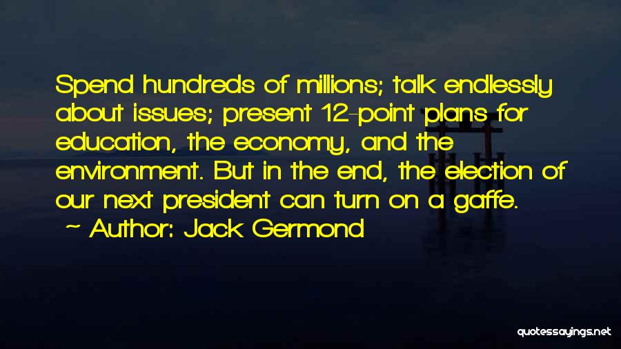 Environment And Economy Quotes By Jack Germond