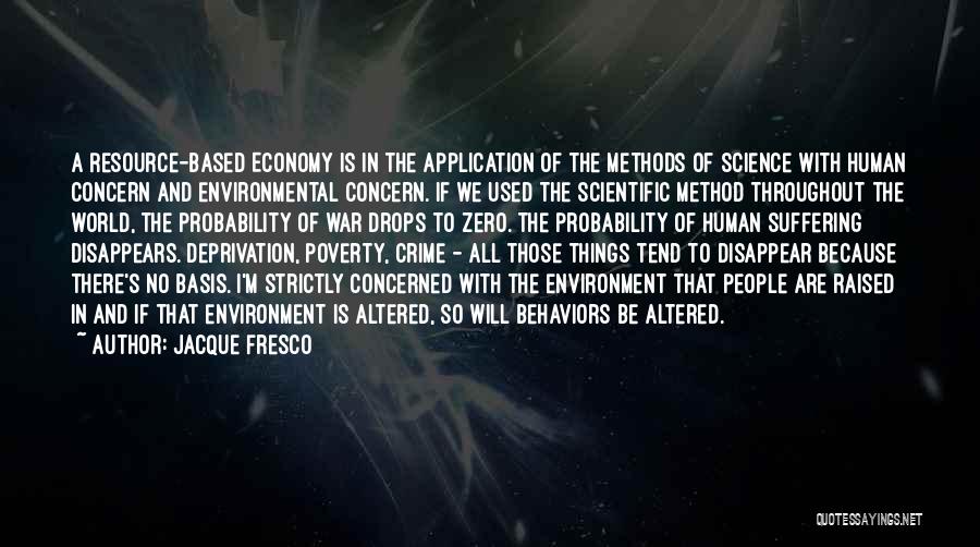 Environment And Economy Quotes By Jacque Fresco