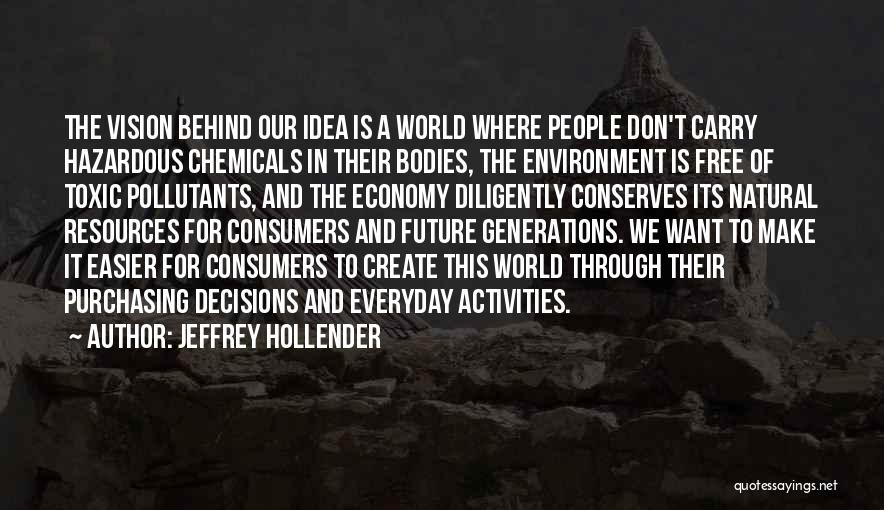 Environment And Economy Quotes By Jeffrey Hollender