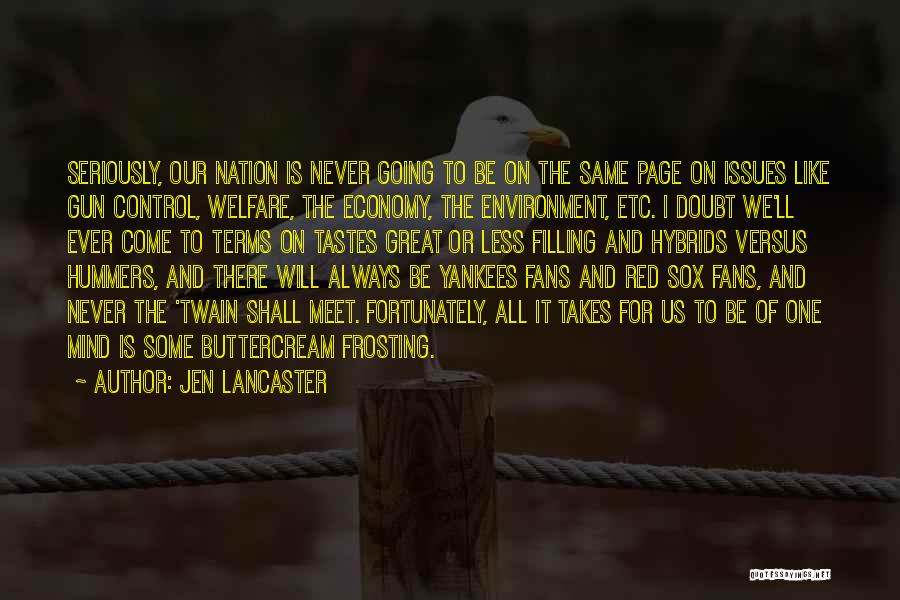 Environment And Economy Quotes By Jen Lancaster