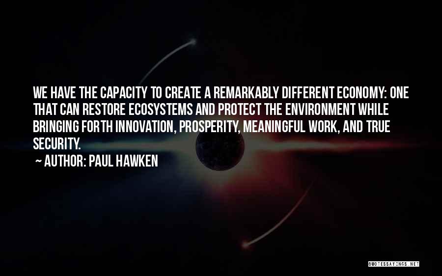 Environment And Economy Quotes By Paul Hawken