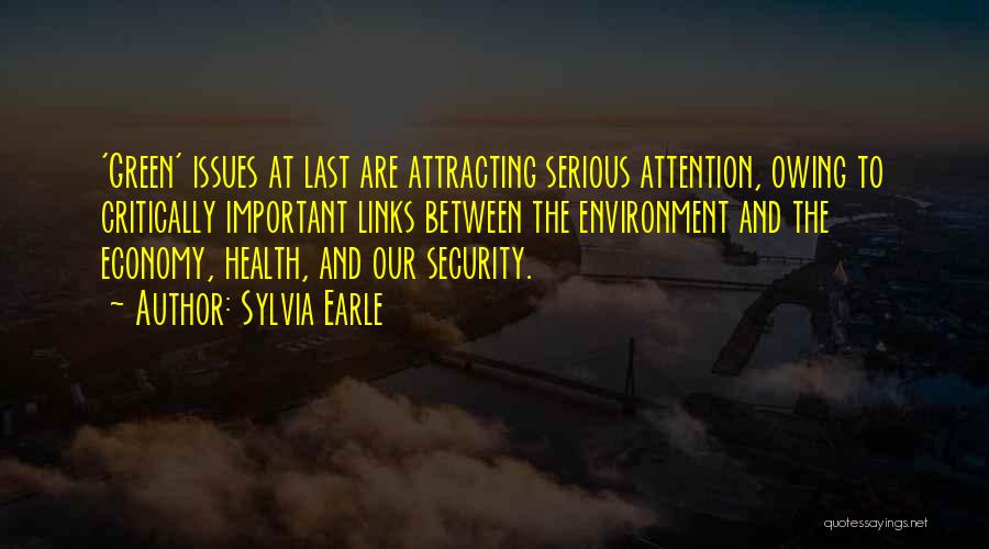 Environment And Economy Quotes By Sylvia Earle