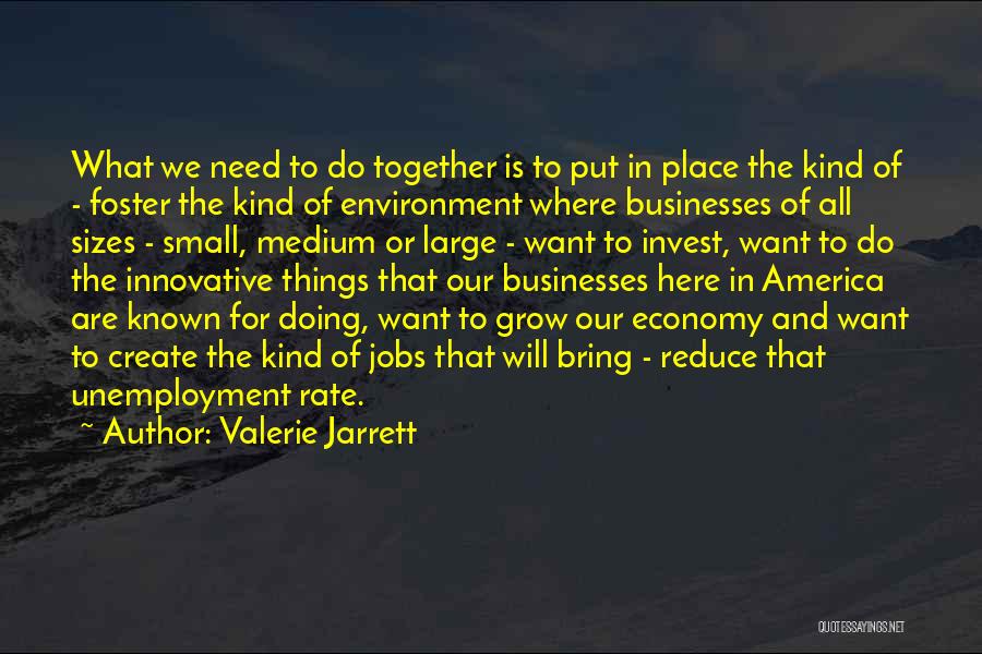 Environment And Economy Quotes By Valerie Jarrett