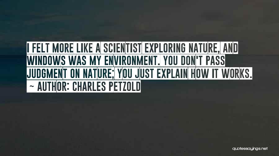 Environment And Nature Quotes By Charles Petzold