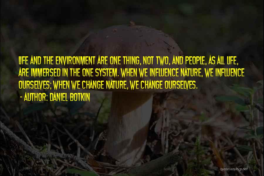 Environment And Nature Quotes By Daniel Botkin