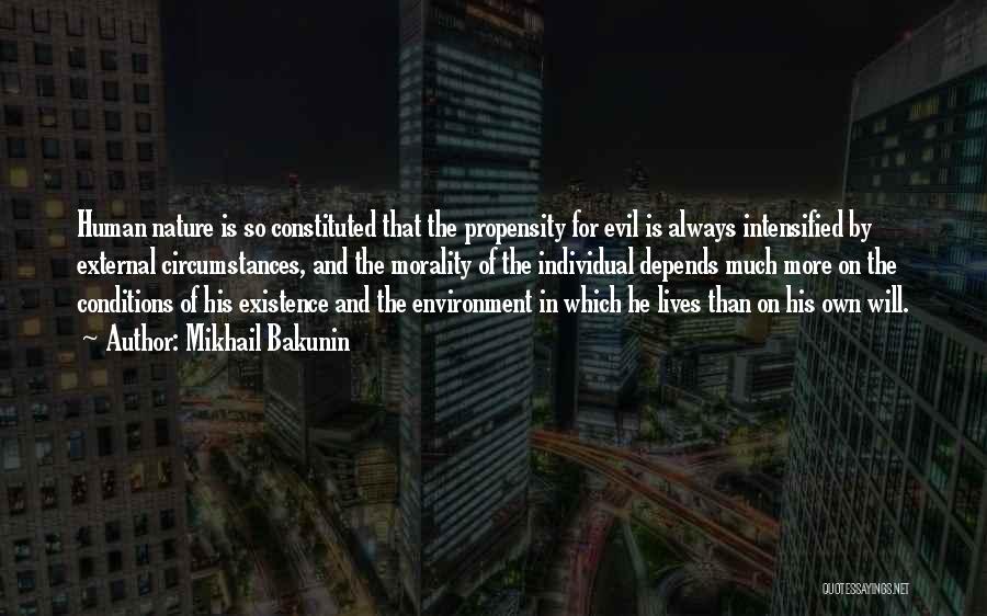 Environment And Nature Quotes By Mikhail Bakunin
