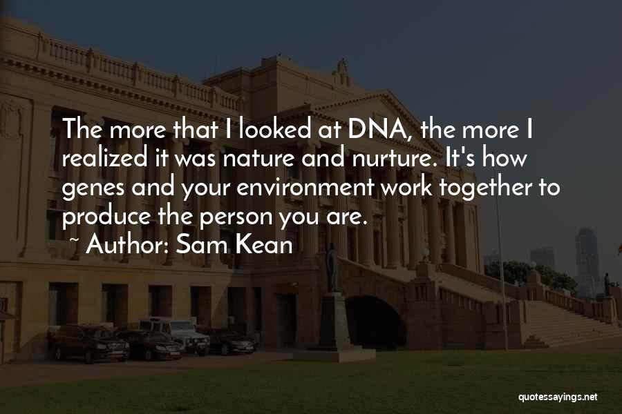 Environment And Nature Quotes By Sam Kean