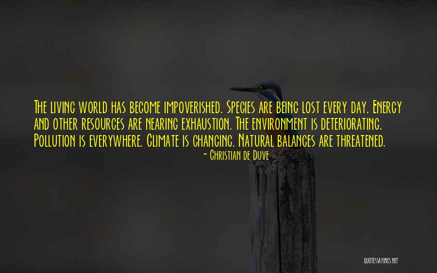 Environment Day Quotes By Christian De Duve