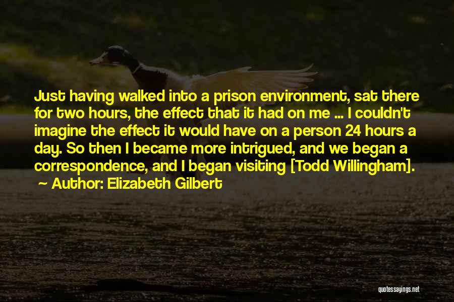 Environment Day Quotes By Elizabeth Gilbert