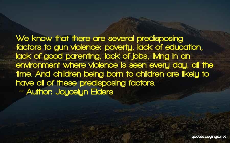 Environment Day Quotes By Joycelyn Elders