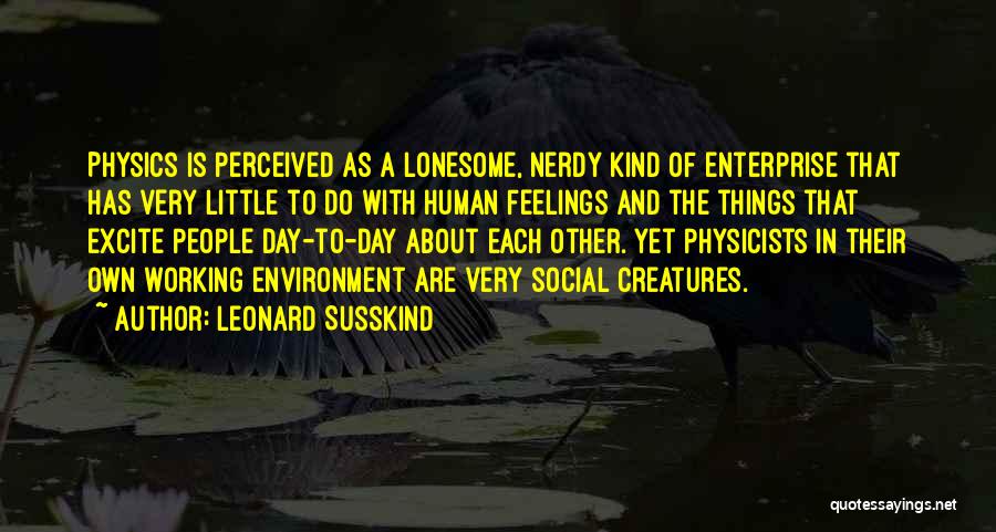 Environment Day Quotes By Leonard Susskind