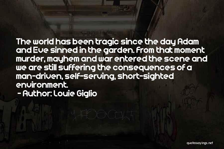 Environment Day Quotes By Louie Giglio