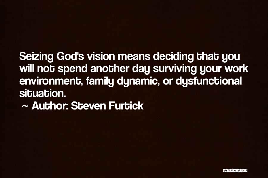 Environment Day Quotes By Steven Furtick