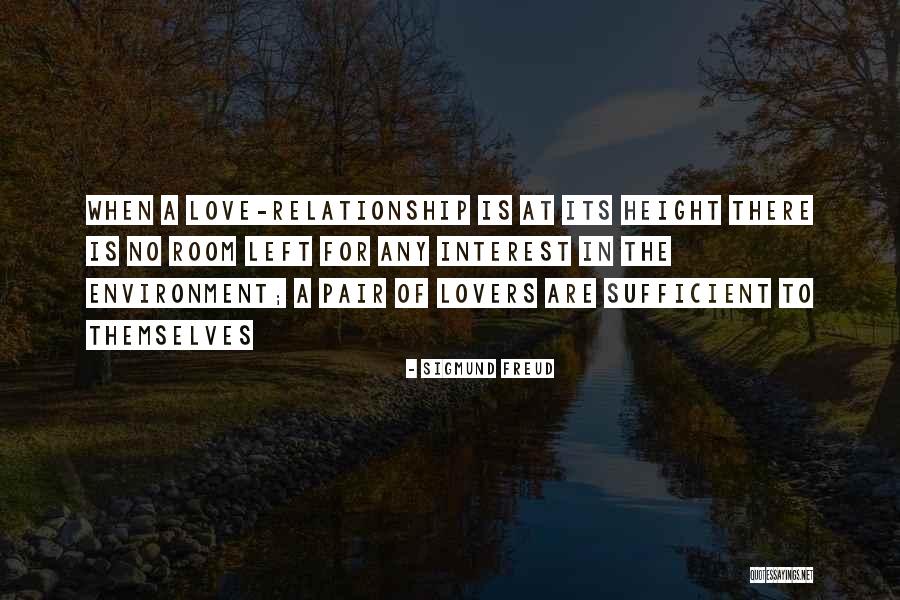 Environment For Love Quotes By Sigmund Freud Environment For Love Quotes By Sigmund Freud