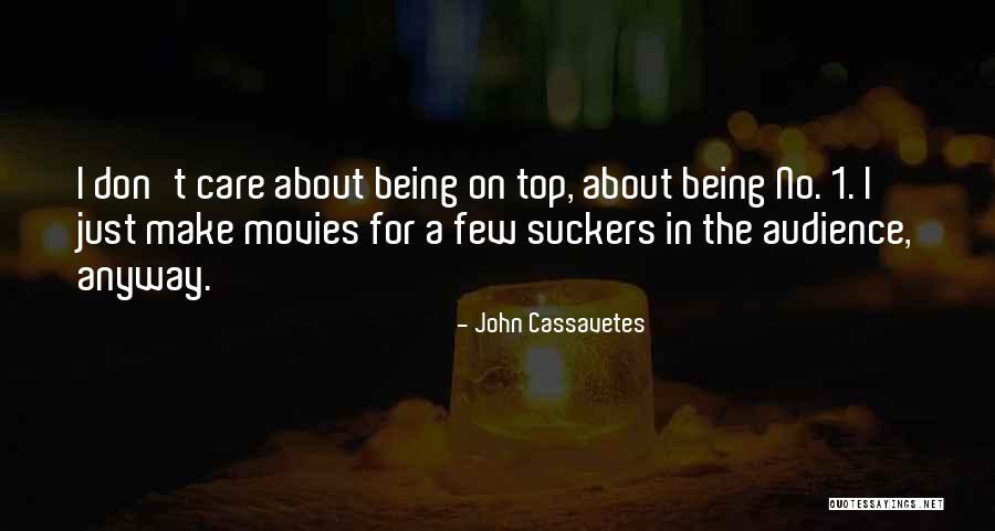 Environment Outsiders Quotes By John Cassavetes Environment Outsiders Quotes By John Cassavetes