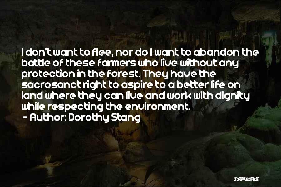 Environment Protection Quotes By Dorothy Stang