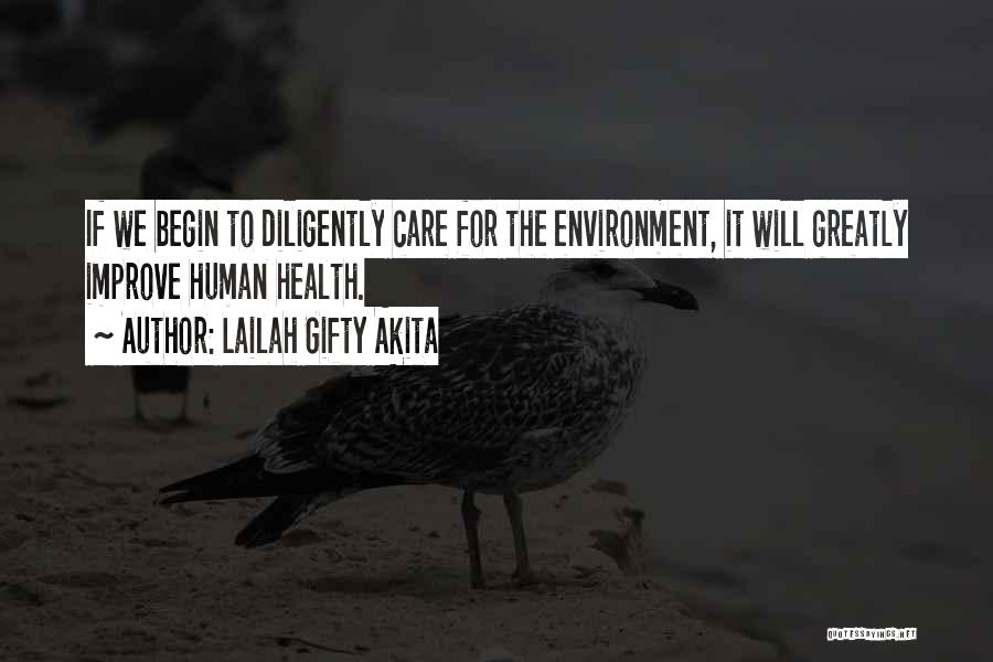 Environment Protection Quotes By Lailah Gifty Akita