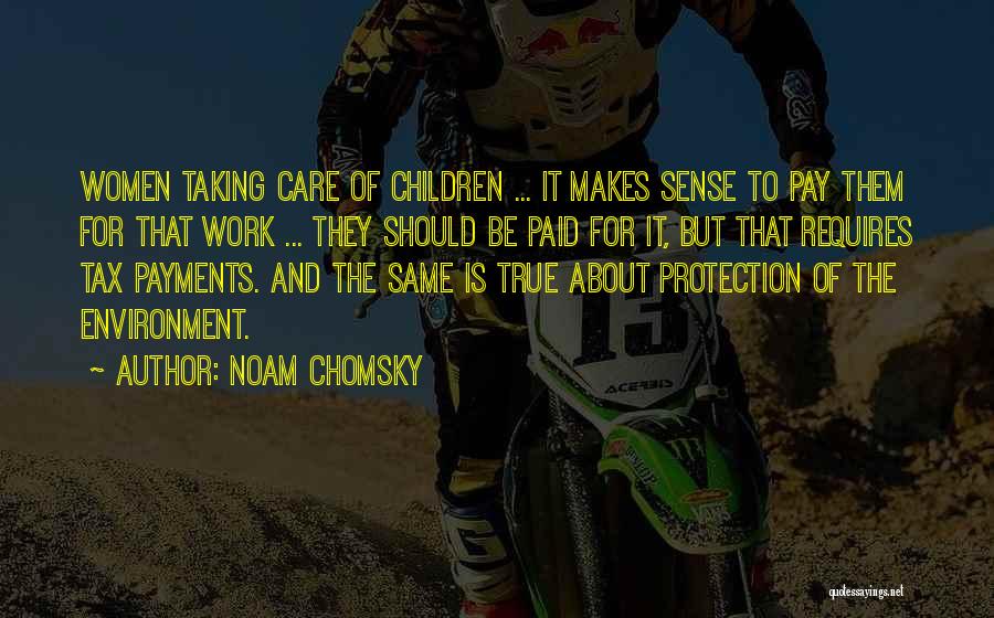 Environment Protection Quotes By Noam Chomsky