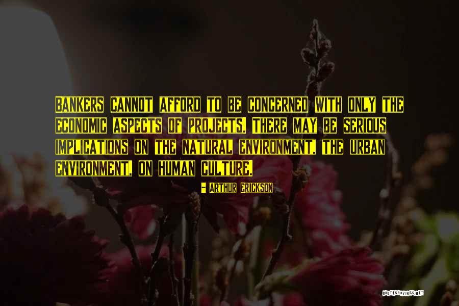 Environment With Quotes By Arthur Erickson Environment With Quotes By Arthur Erickson