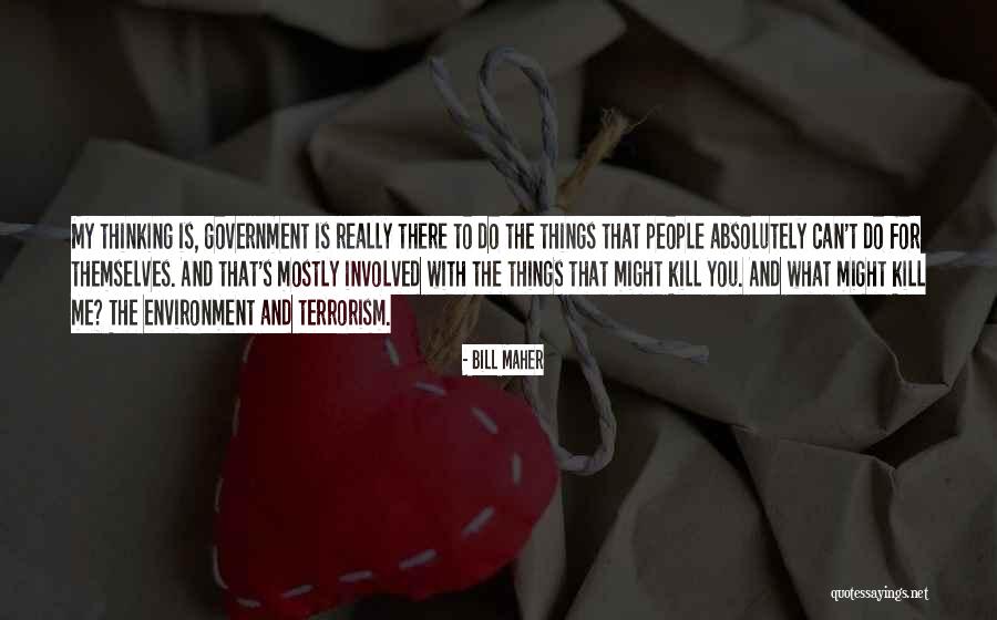 Environment With Quotes By Bill Maher Environment With Quotes By Bill Maher