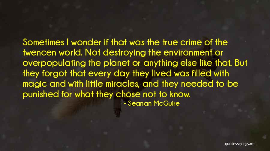Environment With Quotes By Seanan McGuire Environment With Quotes By Seanan McGuire