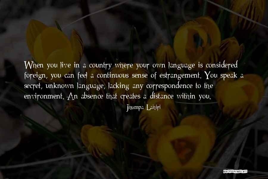 Environment You Live In Quotes By Jhumpa Lahiri Environment You Live In Quotes By Jhumpa Lahiri