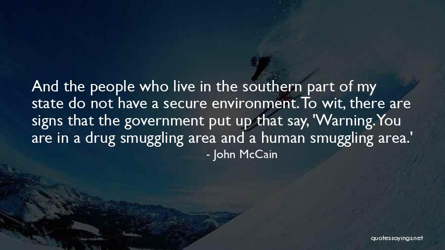 Environment You Live In Quotes By John McCain Environment You Live In Quotes By John McCain