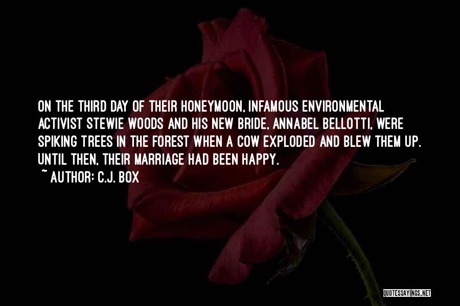 Environmental Activist Quotes By C.J. Box
